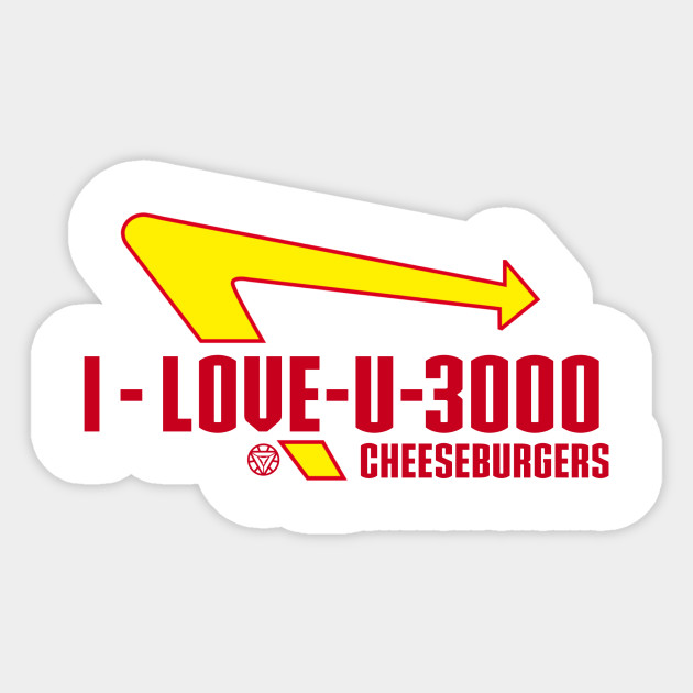 I Love You 3000 In N Out Burger End Game Avengers Sticker Teepublic Uk