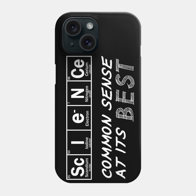 SCIENCE common sense at its best Phone Case by Context