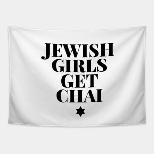 Nice Jewish Girls Get Chai Hanukkah Gifts Tapestry