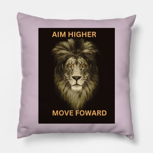 Aim higher move forward Pillow