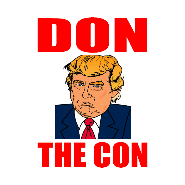 DON THE CON by truthtopower