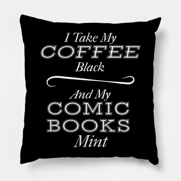 Coffee Black and Comic Books Mint Pillow by TriHarder12