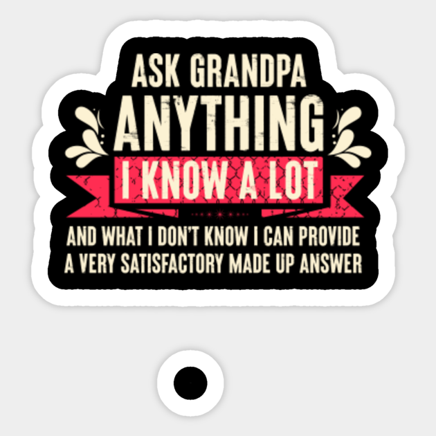 Download Funny Father's Day Gift 60th Ask Grandpa Anything Quotes ...