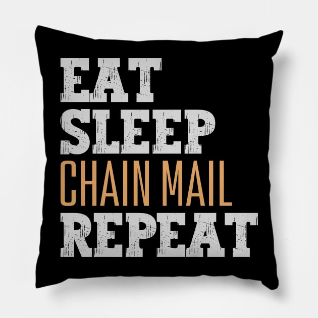 Eat Sleep Chain Mail Repeat Pillow by Nice Surprise