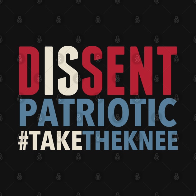 Dissent is Patriotic - Take the Knee by skittlemypony