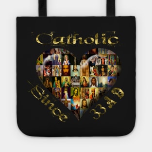 Catholic Since 33 AD Cross Virgin Mary & Saints Tote