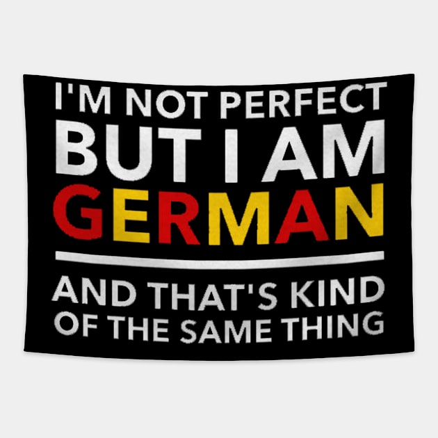 i am not perfect but i am germany Tapestry by logoeagle