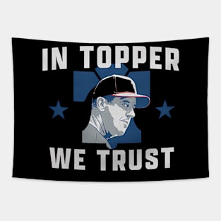 Rob Thomson In Topper We Trust Tapestry