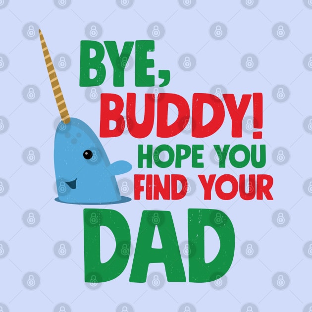 Bye, Buddy! Hope you find your dad by BodinStreet