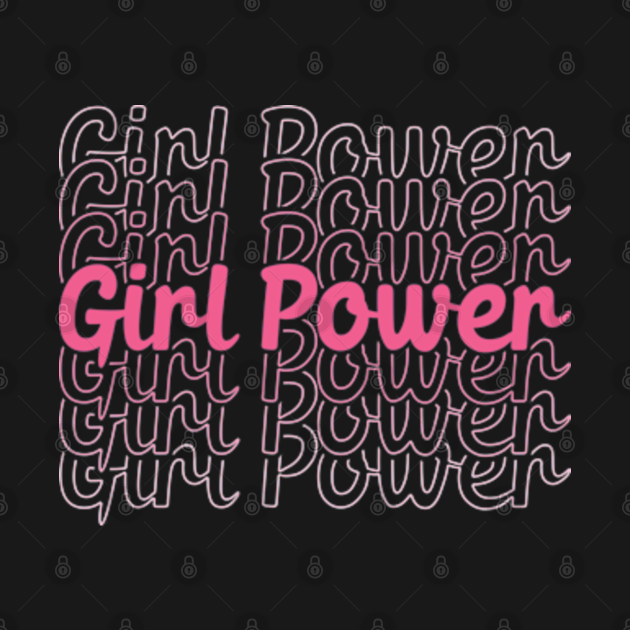 Girl Power Typography Womens Rights TShirt TeePublic