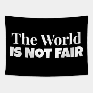 The World is Not Fair Tapestry