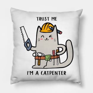 Trust me i'm Catpenter Pillow