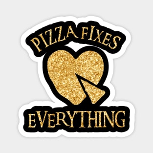 Pizza Fixes Everything Magnet