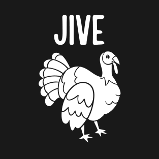 Jive Turkey T-Shirt