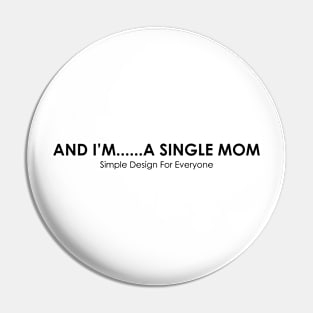 And I'm A Single Mom - 02 Pin