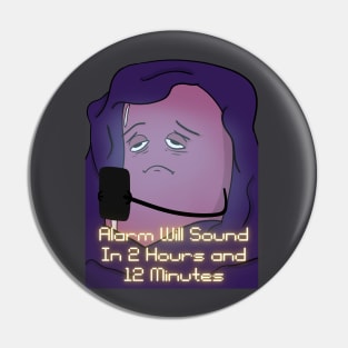 "Alarm will sound in 2 hours and 12 minutes" Pin