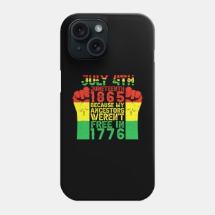 Juneteenth My Ancestors Free Black African Flag Pride Fist Phone Case