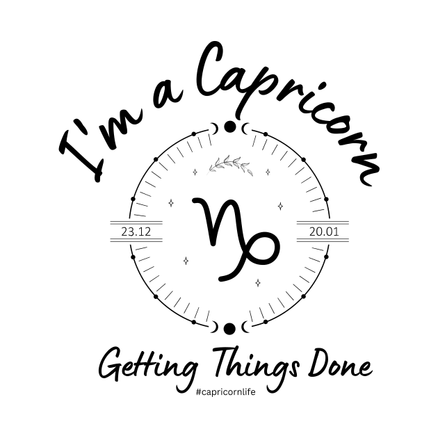 I'm a Capricorn getting things done by Enacted Designs