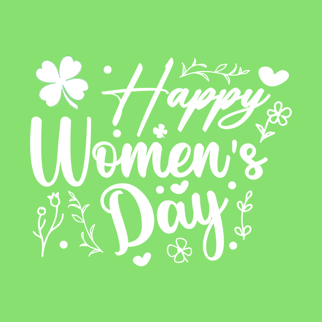 Happy International Women's Day - 8 March , Shamrock by KRMOSH