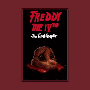 Freddy the 4th (Friday the 13th parody) T-Shirt