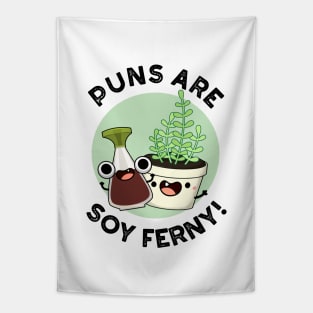 Puns Are Soy Ferny Funny Soy Sauce Plant Pun Tapestry