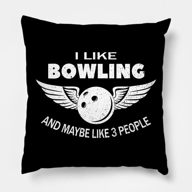 I Like Bowling And Maybe Like 3 People Introvert Pillow by LindaMccalmanub