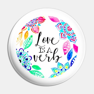 Love is a Verb Pin