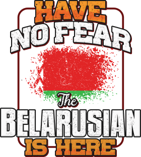 Belarusian Flag  Have No Fear The Belarusian Is Here - Gift for Belarusian From Belarus Magnet