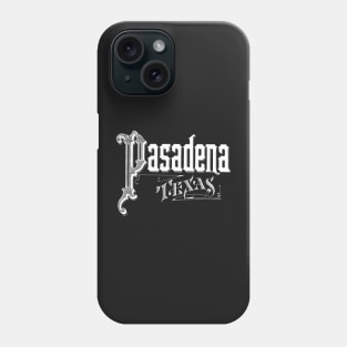 Vintage Pasadena, TX Phone Case