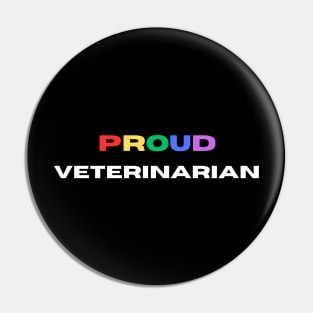 Proud veterinarian Pin