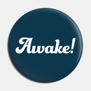 AWAKE (white) Pin