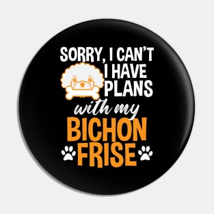 Bichon Frise Gift Funny Bichon Owner Tee Busy With My Bichon Pin