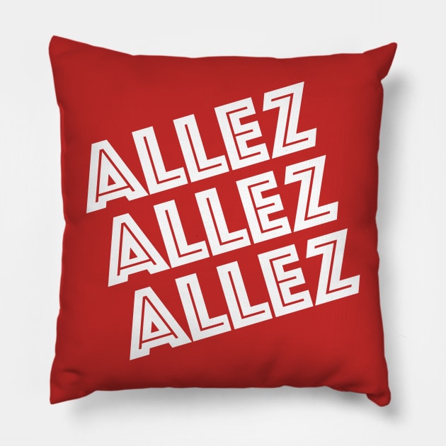 ALLEZ ALLEZ ALLEZ Pillow by Confusion101