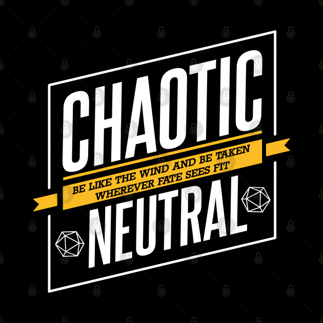 Character Alignment Quotes - Chaotic Neutral by Meta Cortex