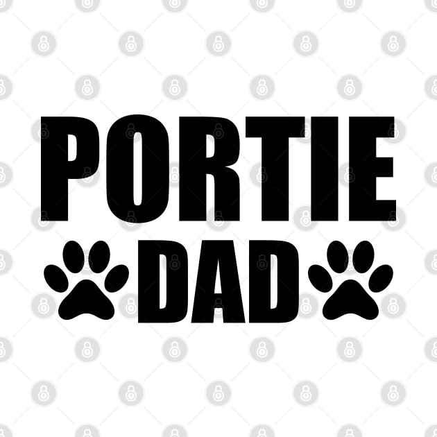 PORTIE DAD - PORTIE DOG DAD by KC Happy Shop