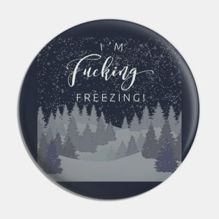 I’m F’ing Freezing Pin