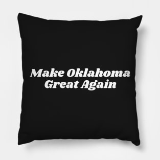 Make Oklahoma Great Again Pillow