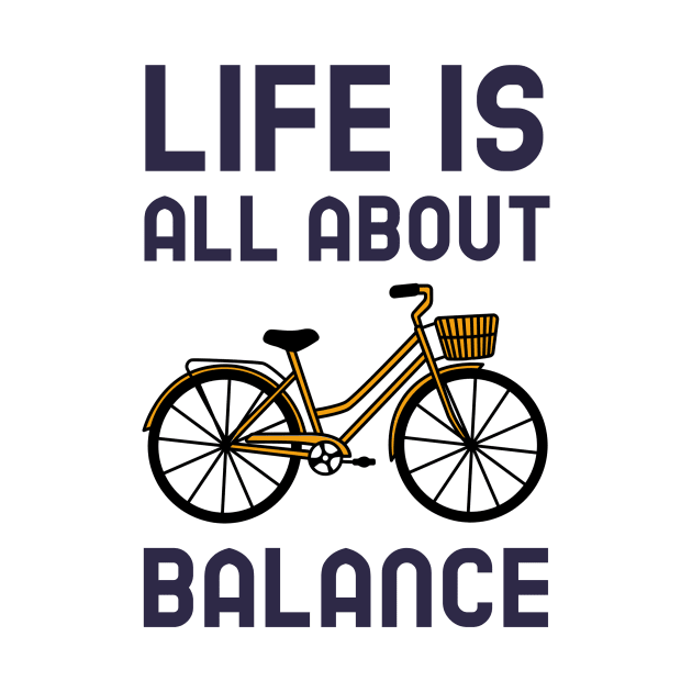 Life Is All About Balance - Cycling by Jitesh Kundra