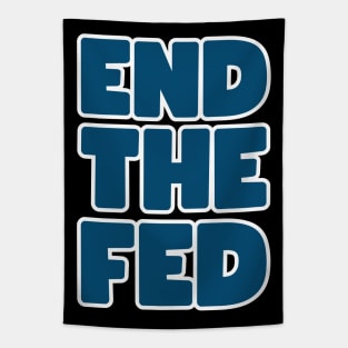 End the FED Tapestry