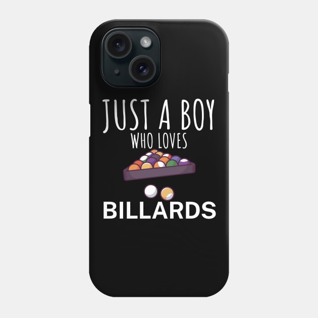 Just a boy who loves billards Phone Case by maxcode