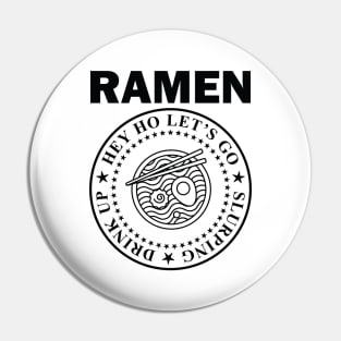 RAMEN: HEY HO LET'S GO! Pin