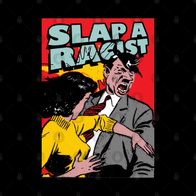 slap a racist by remerasnerds