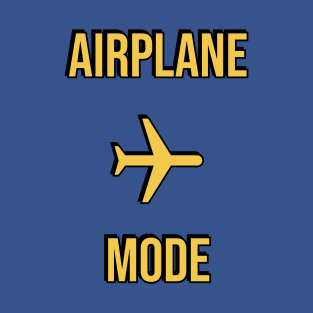 Airplane Mode T-Shirt