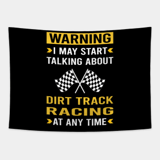 Warning Dirt Track Racing Race Tapestry