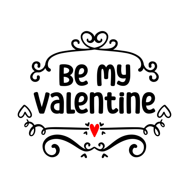 Be mine valentine by Crazy.Prints.Store