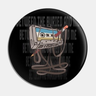 Between the Buried and Me Cassette Pin