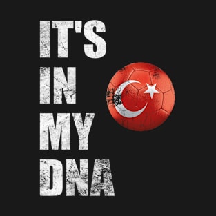 Turkey Football It's In My DNA T-Shirt