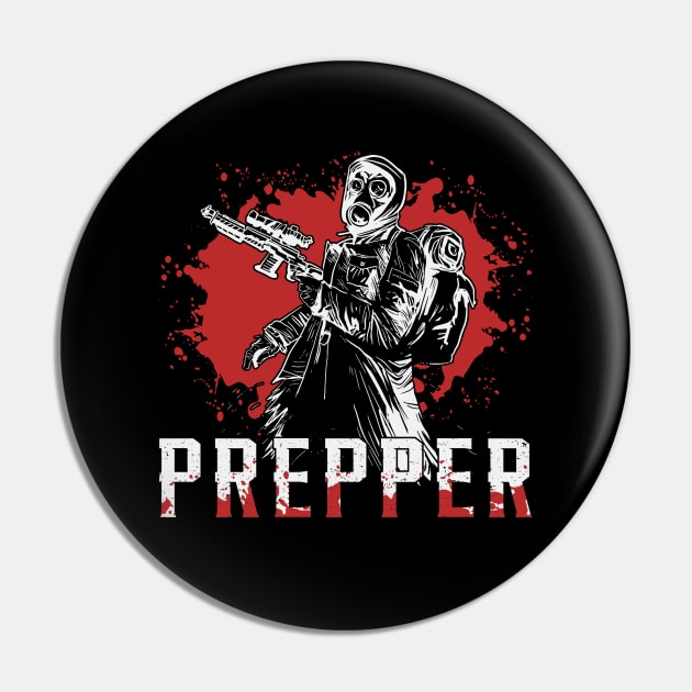 Doomsday Prepper Survival Prepping Apocalypse Gift Pin by T-Shirt.CONCEPTS