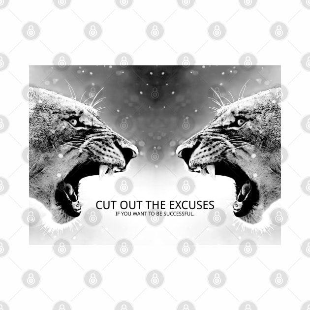 Cut the Excuses by Millionaire Quotes