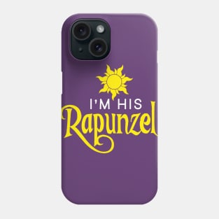 I'm His Rapunzel Phone Case